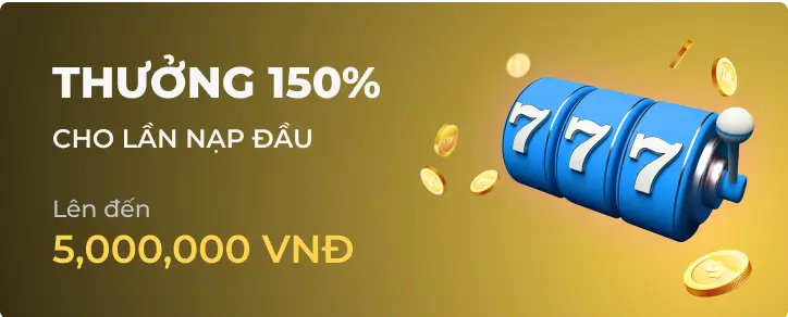 cwin khuyến mãi Thưởng 150%